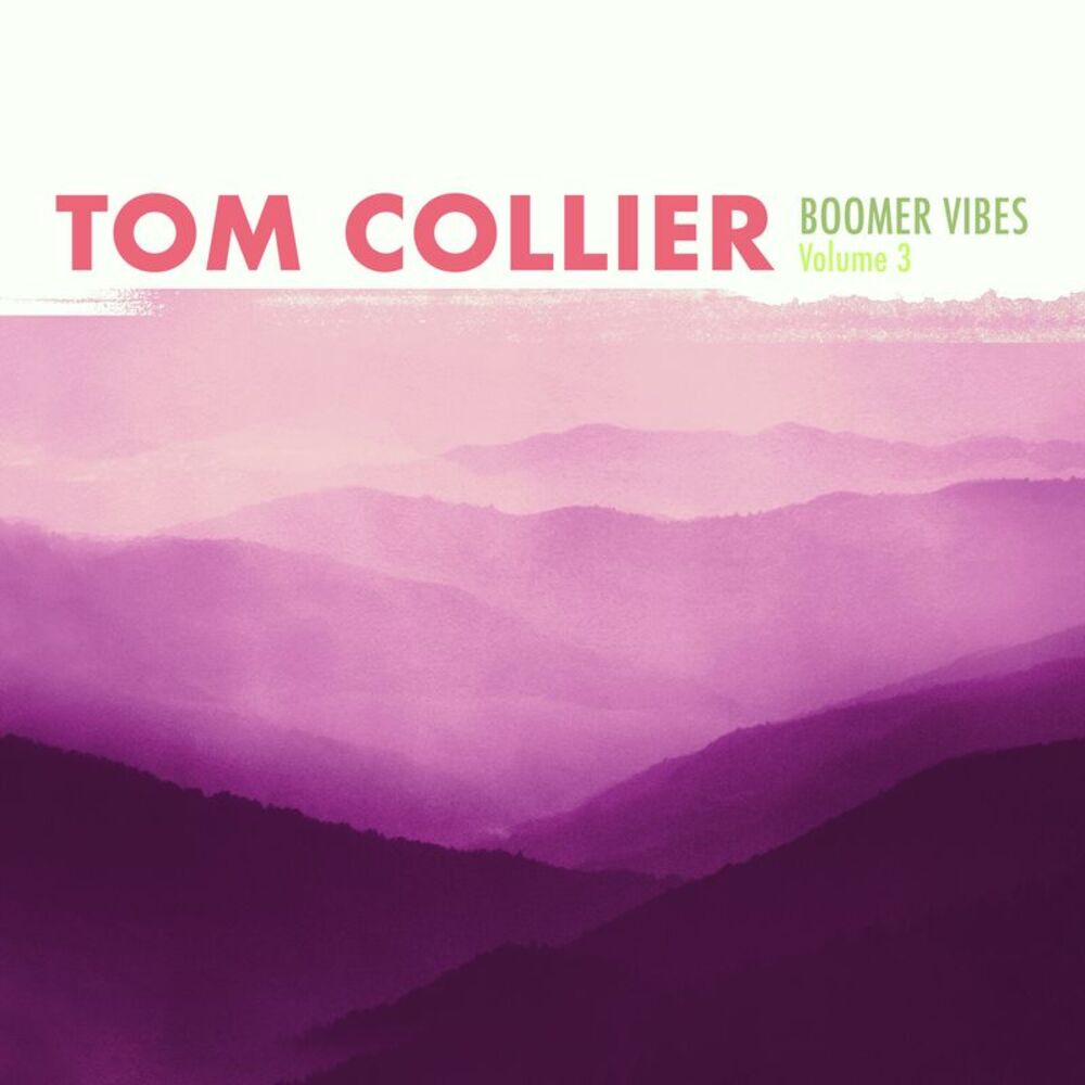 Tom Collier - Boomer Vibes Volume 3  CD